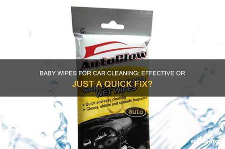 Can you clean your car with baby wipes?