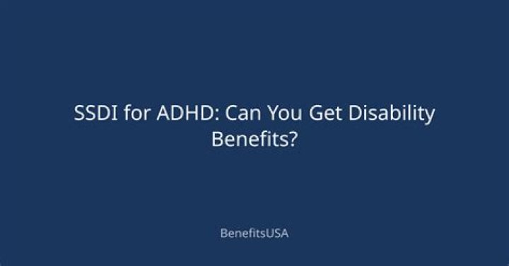 Can you get SSDI for ADHD?