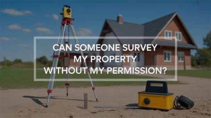 Can you survey property without permission UK?