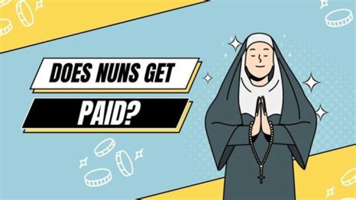 Do nuns get paid UK?