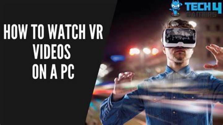 How do I watch VR videos?