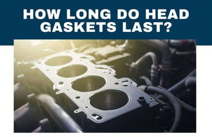 How long do head gaskets last?