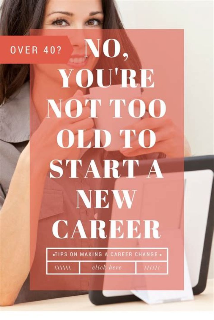 Is 52 too old to start a new career?