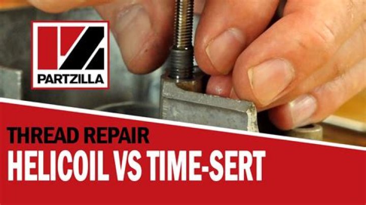 What's better time SERT or helicoil?