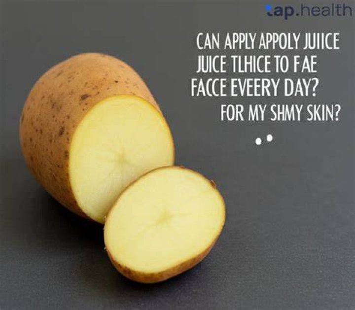 What happens if we apply potato on face daily?